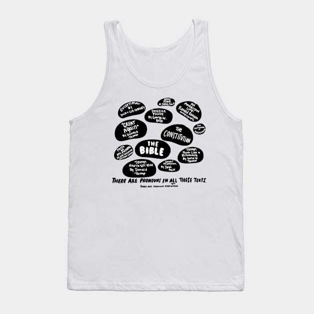 Even Trump Uses Pronouns Tank Top by TurboErin